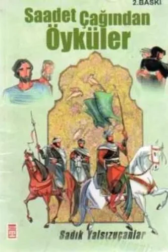 Saadet Çağından Öyküler