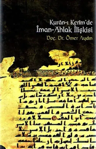 Kur'an-ı Kerim'de İman-Ahlak İlişkisi