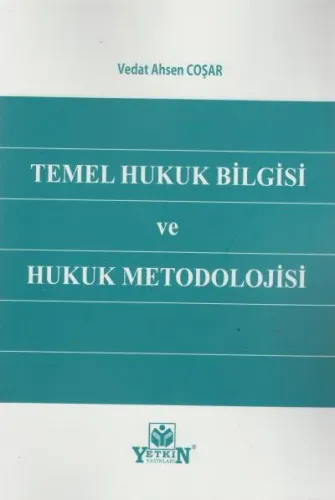 Temel Hukuk Bilgisi ve Hukuk Metodolojisi