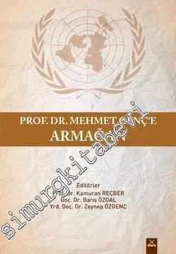 Prof. Dr. Mehmet Genç'e Armağan -