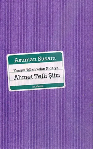Yangın Yıllarından Nidâ'ya Ahmet Telli Şiiri