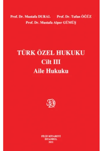 Türk Özel Hukuk Cilt III Aile Hukuku