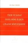Fikir Ve Sanat Eserlerine İlişkin Lisans Sözleşmesi
