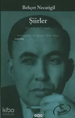 Şiirler; Bütün Yapıtları Behçet Necatigil