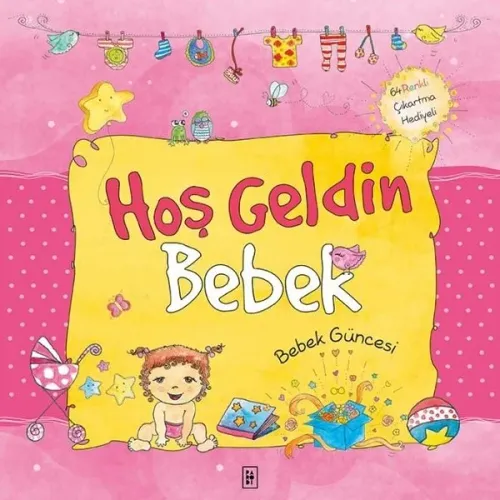 Hoş Geldin Bebek Bebeğin Güncesi Pembe Ciltli