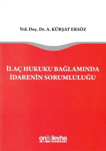 İlaç Hukuku Bağlamında İdarenin Sorumluluğu