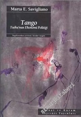 Tango : Tutku'nun Ekonomi Politiği -         2004