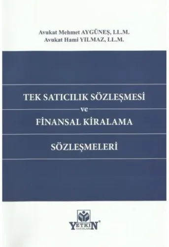 Tek Satıcılık Sözleşmesi ve Finansal Kiralama Sözleşmeleri