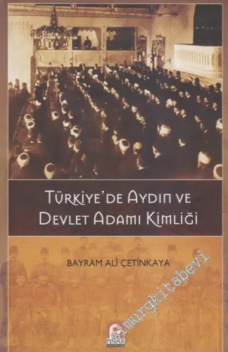 Türkiye'de Aydın ve Devlet Adamı Kimliği -         2012