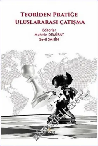 Teoriden Pratiğe Uluslararası Çatışma -        2023