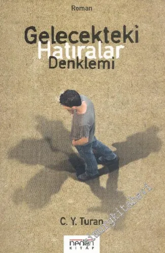 Gelecekteki Hatıralar Denklemi -        2005