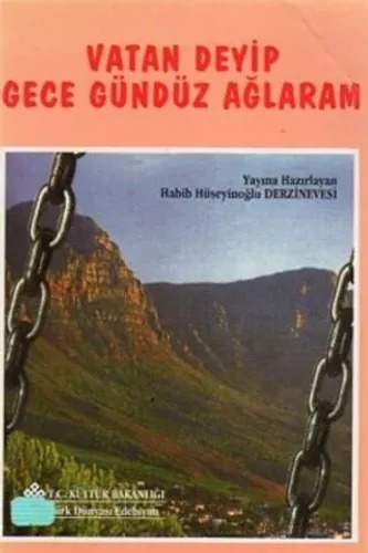 Vatan Deyip Gece Gündüz Ağlarım