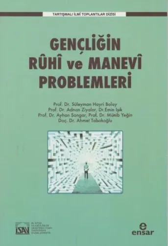 Gençliğin Ruhi ve Manevi Problemleri Tartışmalı İlmi Toplantılar Dizisi