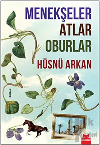 Menekşeler Atlar Oburlar - Halkkitabevi