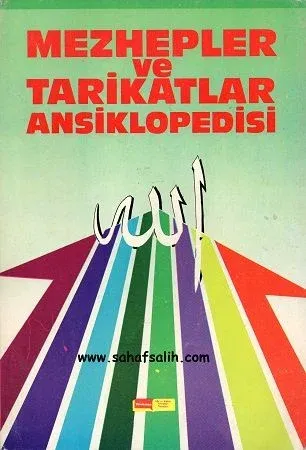 Mezhepler ve Tarikatlar Ansiklopedisi