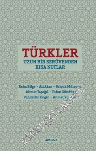 Türkler: Uzun Bir Serüvenden Kısa Notlar -
