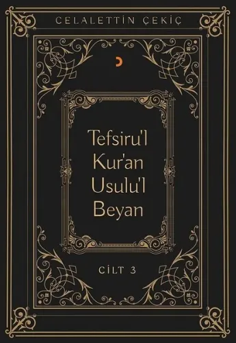 Tefsiru’l Kur’an Usulu’l Beyan - 3. Cilt
