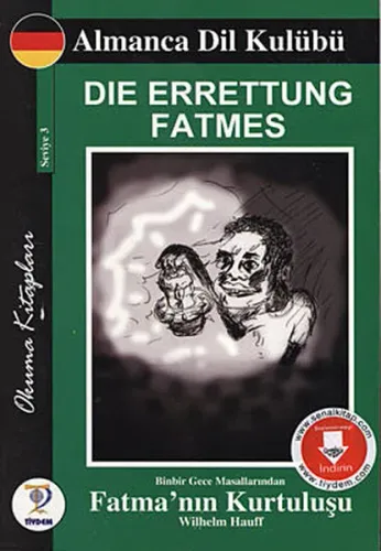 Almanca Dil Kulubü- Die Errettung Fatmes (Fatma'nın Kurtuluşu)