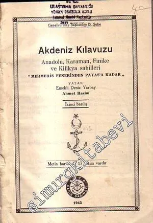 Akdeniz Kılavuzu: Anadolu, Karaman, Finike ve Kilikya Sahilleri ( Mermeris Fenerinden Payas'a Kadar ) -        1945