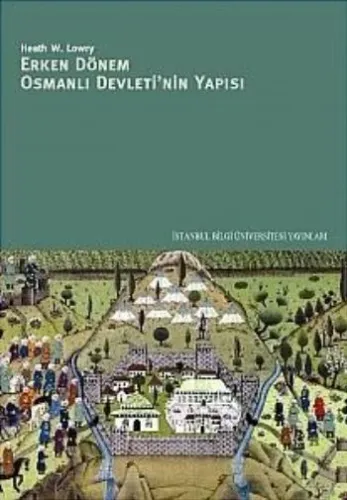 Erken Dönem Osmanlı Devleti'nin Yapısı