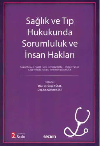 Sağlık ve Tıp Hukukunda Sorumluluk ve İnsan Hakları