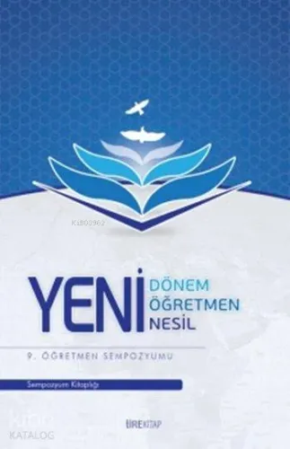 Yeni Dönem, Yeni Öğretmen, Yeni Nesil
