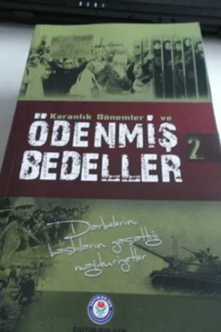 Karanlık Dönemler ve Ödenmiş Bedeller 2