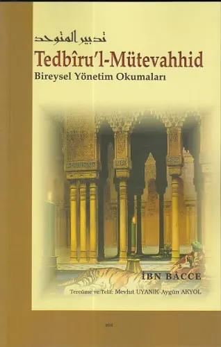 Tedbiru'l-Mütevahhid; Bireysel Yönetim Okumaları