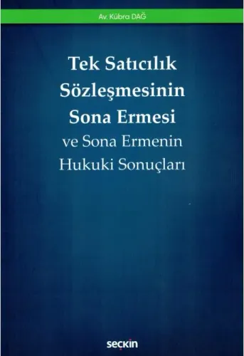 Tek Satıcılık Sözleşmesinin Sona Ermesi
