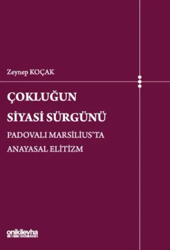 Çokluğun Siyasi Sürgünü-Padovalı Marsilius'ta Anayasal Elitizm
