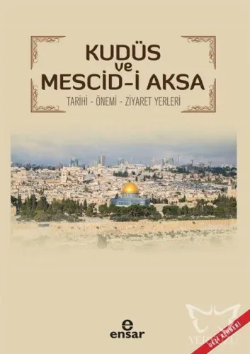 Kudüs ve Mescid - i  Aksa Tarihi  - Önemi Ziyaret Yerleri