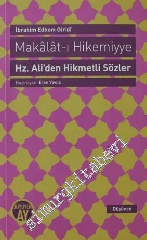 Makalat-ı Hikemiyye: Hz. Ali'den Hikmetli Sözler -