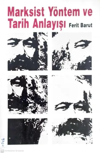 Marksist Yöntem ve Tarih Anlayışı