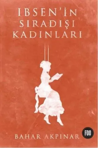 Ibsenin Sıradışı Kadınları