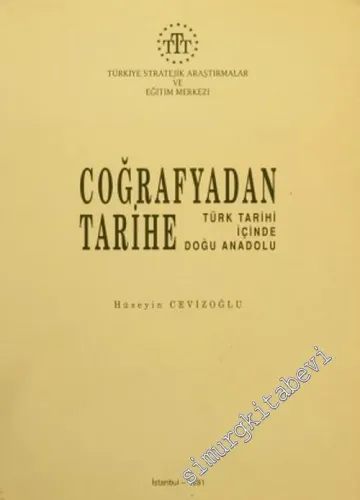 Coğrafyadan Tarihe Türk Tarihi İçinde Doğu Anadolu -        1991