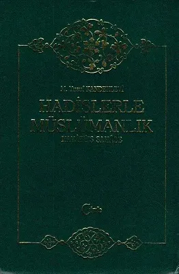 Hadislerle Müslümanlık 1. Cilt