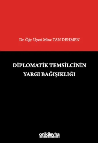 Diplomatik Temsilcinin Yargı Bağışıklığı
