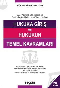Hukuka Giriş ve Hukukun Temel Kavramları