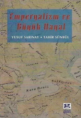 Emperyalizm ve Büyük Hayal
