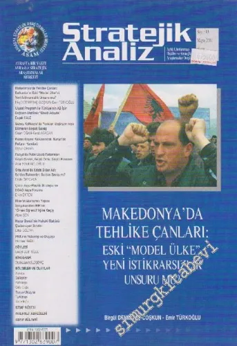Stratejik Analiz Dergisi - Dosya: Makedonya'da Tehlike Çanları: Eski “Model Ülke” Yeni İstikrarsızlık Unsuru Mu?: Birgül Demirtaş - Coşkun - Emir Türkoğlu - Sayı: 13  2    Mayıs