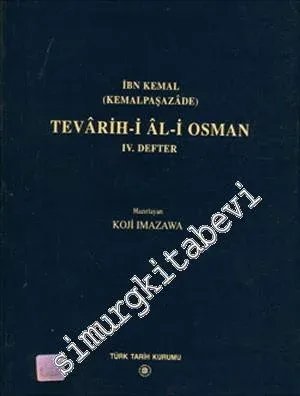 Tevarih-i Al-i Osman 4. Defter: Metin ve Transkripsiyon -