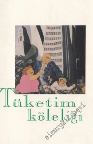 Tüketim Köleliği -        2002