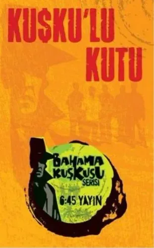 Bahama Kuşkusu Serisi - Kuşkulu Kutu