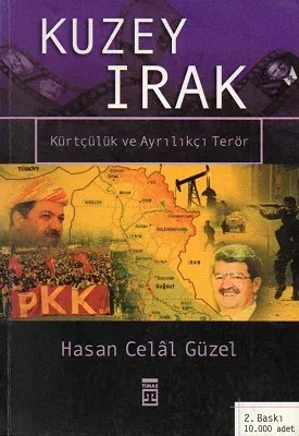 Kuzey Irak - Kürtçülük ve Ayrılıkçı Terör