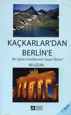 Kaçkarlar'dan Berlin'e