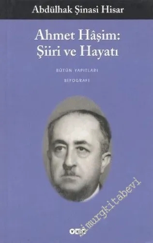 Ahmet Haşim: Şiiri ve Hayatı -        2006