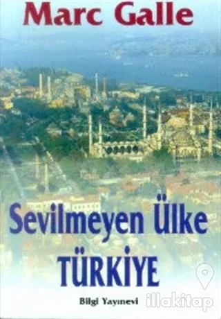 Sevilmeyen Ülke Türkiye