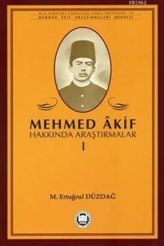 Mehmed Akif Hakkında Araştırmalar - I
