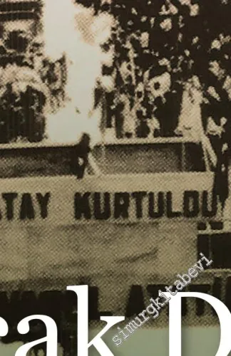 Sancak Düştü : İskenderun Sancağı'ndan Hatay'a Ermeni Meselesi - 2021