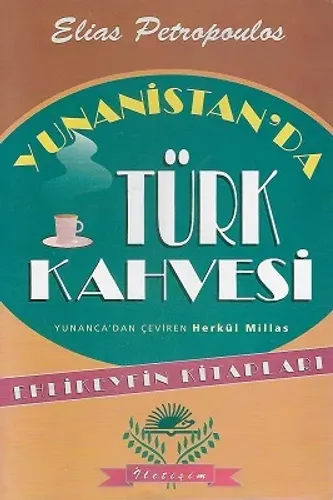 Yunanistan'da Türk Kahvesi